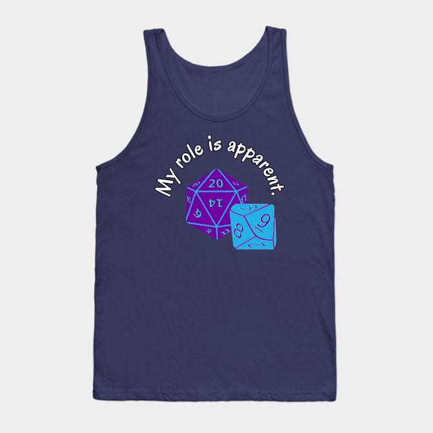 My Role Here is Apparent Funny Parent Humor / Dad Joke Gamer Dice Version (MD23Frd012b) Tank Top by Maikell Designs